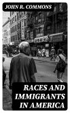 Races and Immigrants in America (eBook, ePUB)