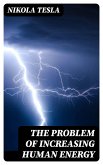 The Problem of Increasing Human Energy (eBook, ePUB)