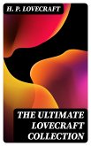 The Ultimate Lovecraft Collection (eBook, ePUB)