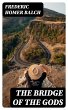 The Bridge of the Gods (eBook, ePUB) - Bild 1