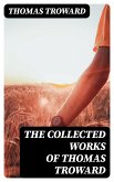 The Collected Works of Thomas Troward (eBook, ePUB)