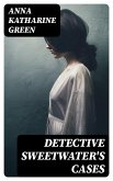 Detective Sweetwater's Cases (eBook, ePUB)