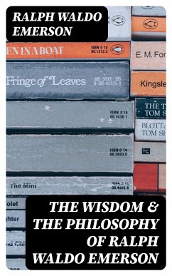 Cover The Wisdom & The Philosophy of Ralph Waldo Emerson (eBook, ePUB)