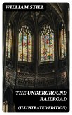 The Underground Railroad (Illustrated Edition) (eBook, ePUB)