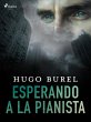 Esperando a la pianista (eBook, ePUB) - Bild 1