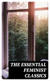 The Essential Feminist Classics (eBook, ePUB)
