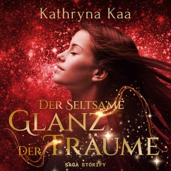 Der seltsame Glanz der Träume (MP3-Download) - Kaa, Kathryna