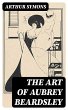 The Art of Aubrey Beardsley (eBook,... - Bild 1