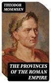 The Provinces of the Roman Empire (eBook, ePUB)