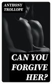 Can You Forgive Her? (eBook, ePUB)