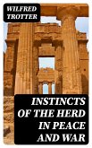 Instincts of the Herd in Peace and War (eBook, ePUB)