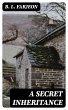 A Secret Inheritance (eBook, ePUB) - Bild 1