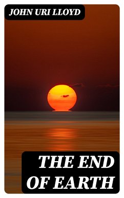 The End of Earth (eBook, ePUB) - Lloyd, John Uri