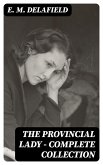 The Provincial Lady - Complete Collection (eBook, ePUB)