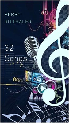 32 Songs (eBook, ePUB) - Ritthaler, Perry