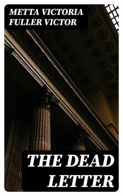 The Dead Letter (eBook, ePUB) - Victor, Metta Victoria Fuller