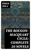 The Rougon-Macquart Cycle: Complete 20 Novels (eBook, ePUB)