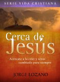 Cerca de Jesús (eBook, ePUB)
