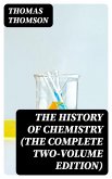 The History of Chemistry (The Complete Two-Volume Edition) (eBook, ePUB)