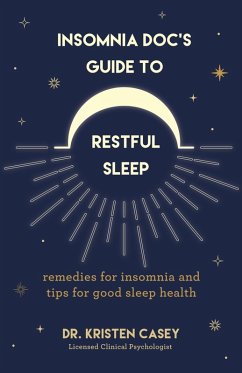 Insomnia Doc's Guide to Restful Sleep (eBook, ePUB) - Casey, Kristen