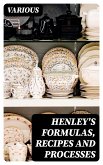 Henley's Formulas, Recipes and Processes (eBook, ePUB)