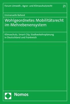 Wohlgeordnetes Mobilitätsrecht im Mehrebenensystem - Balland, Emmanuelle