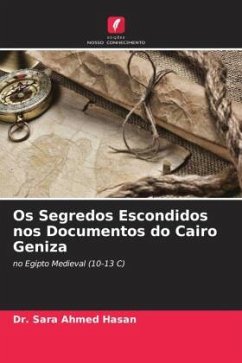 Os Segredos Escondidos nos Documentos do Cairo Geniza - Hasan, Dr. Sara Ahmed