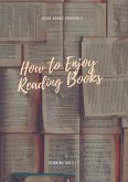 How to Enjoy Reading Books (eBook, ePUB)