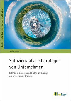 Suffizienz als Leitstrategie von Unternehmen (eBook, PDF) - André, Jäger