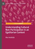 Understanding Cultural Non-Participation in an Egalitarian Context (eBook, PDF)