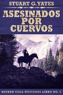 Asesinados Por Cuervos (eBook, ePUB) - G. Yates, Stuart