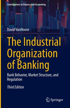 The Industrial Organization of Banking (eBook, PDF) - VanHoose, David