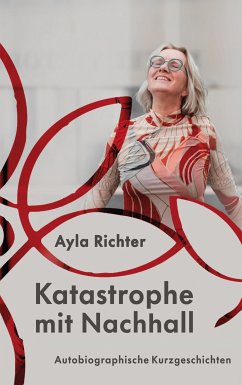 Katastrophe mit Nachhall (eBook, ePUB) - Richter, Ayla