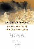 Vaccini Anti-Covid da un Punto di Vista Spirituale (eBook, ePUB)