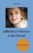 Jeffs Retro-Filmreise in die Zukunft... - Bild 1