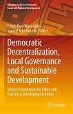 Democratic Decentralization, Local Governance and Sustainable Development (eBook, PDF)