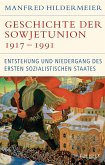 Geschichte der Sowjetunion 1917-1991 (eBook, PDF) Geschichte der Sowjetunion 1917-1991 (eBook, PDF)