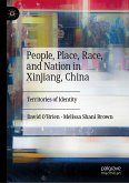 People, Place, Race, and Nation in Xinjiang, China (eBook, PDF)