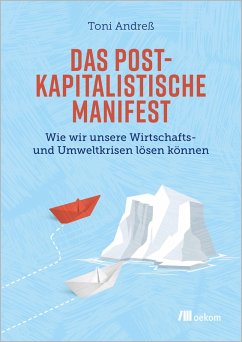 Das postkapitalistische Manifest (eBook, PDF) - Andreß, Toni