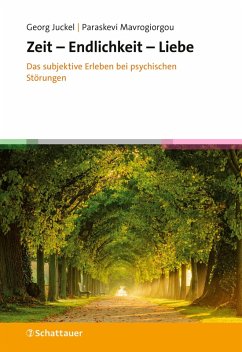 Zeit - Endlichkeit - Liebe (eBook, ePUB) - Juckel, Georg; Mavrogiorgou, Paraskevi
