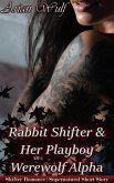 Rabbit Shifter & Her Playboy Werewolf Alpha (eBook, ePUB)