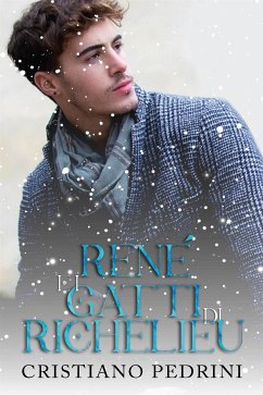 René e i gatti di Richelieu (eBook, ePUB) - Pedrini, Cristiano