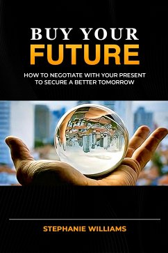 Buy Your Future (eBook, ePUB) - Williams, Stephanie