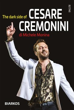 The dark side of Cesare Cremonini (eBook, ePUB) - Monina, Michele