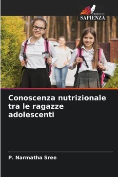 Conoscenza nutrizionale tra le ragazze adolescenti - Sree, P. Narmatha