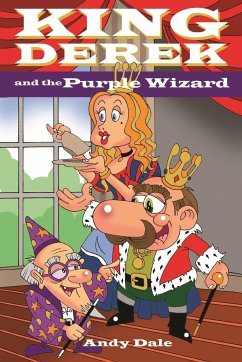 King Derek and the Purple Wizard - Dale, Andy