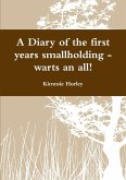 A Diary of the first years smallholding - warts an all!