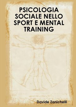 PSICOLOGIA SOCIALE NELLO SPORT E MENTAL TRAINING - Zanichelli, Davide