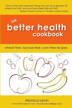 The Better Health Cookbook - Levin, Monica