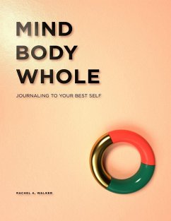 Mind, Body, Whole - Walker, Rachel